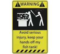 Warning Sign - Warning Avoid Serious Injury Keep Your Hands Off My Fish Tank, Rust Free Aluminum Sign, 4 Pre-Drilled Holes, Durable Weatherproof, for Businesses, 12x16 inch