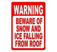 Warning sign warning beware of snow & ice falling from roof sign, post for safety during bad winter weather sign business sign aluminum metal tin sign 8×12 INCH