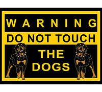 Warning Sign Warning Do Not Touch The Rottweilers Weatherproof Signs Tough Tin Plaque For Indoor,Outdoor Use 20X30Cm