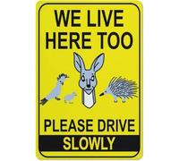 Warning Sign - We Live Here Too Please Drive Slowly Bright Yellow, Rust Free Aluminum Sign, Weather Resistant, Waterproof, Easy To Mount, for Residential Areas, 12x16 inch