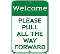Warning Sign Welcome Please Pull All The Way Forward Traffic Business Aluminum Metal Tin 12x16 inch