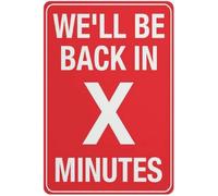 Warning Sign - We'Ll Be Back In Minutes, Safe Sign, Signs Outdoor, for Home, Business, Shops, Driveway Alert, 12x16 inch