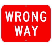 Warning Sign WRONG WAY SIGN REAL Engineer Grade Reflective DOT Compliant Metal Tin Sign Square Sign 12x12 inches