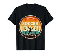 Warning: Soccer Dad Will Yell Loudly - T-Shirt