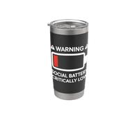 Warning Social Battery Critically Low Funny Introvert Humor Stainless Steel Insulated Tumbler
