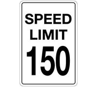 Warning Speed Limit 150 Business 8x12 inches Aluminum Metal Tin