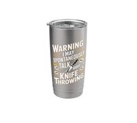 Warning Spontaneously Talk Knife Throwing Stainless Steel Insulated Tumbler