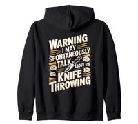 Warning Spontaneously Talk Knife Throwing Zip Hoodie