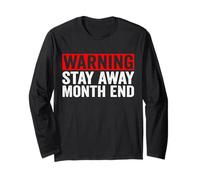 Warning Stay Away Month End Accounting Funny Accountant Long Sleeve T-Shirt
