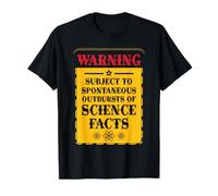 Warning Subject To Spontaneous Outbursts Of Science Facts T-Shirt