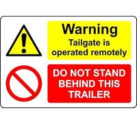 Warning tailgate is operated remotely do not stand behind this trailer Safety sign - Self adhesive sticker (200mm x 150mm)