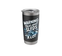 Warning: Talks About Sleds A Lot Snowmobile Stainless Steel Insulated Tumbler