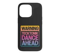 Warning: Tecktonik Dance Ahead Case for iPhone 13 Pro