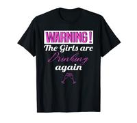 Warning The Girls Are Drinking Again T-Shirt