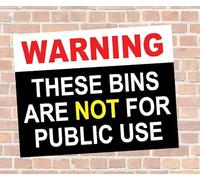 Warning These Bins Are Not For Public Use Warning Sign Self Adhesive Sticker A4 297mm x 210mm*