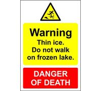 Warning Thin ice do not Walk on Frozen Lake Danger of Death Sign - 1.2mm Rigid Plastic 400mm x 300mm