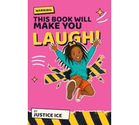 WARNING: This Book Will Make You Laugh: Jokes, Knock-Knocks and Riddles by an 8-Year-Old