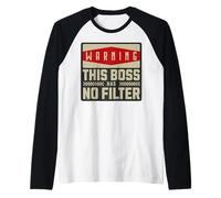 Warning This Boss Has No Filter Funny Manager Entrepreneur Raglan Baseball Tee