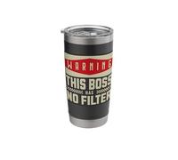 Warning This Boss Has No Filter Funny Manager Entrepreneur Stainless Steel Insulated Tumbler