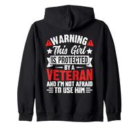 Warning This Girl Is Protected By A Veteran Daughter Wife Zip Hoodie