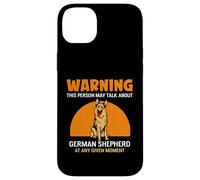 Warning This Person May Talk About German Shepherd Case for iPhone 14 Plus