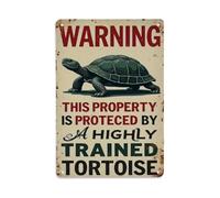 WARNING THIS PROPERTY IS PROTECTED BY A Highly Trained Tortoise Tin Sign Vintage Metal Sign Home Bar Garden Wall Decor Metal Poster 8x8 Inch