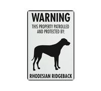 Warning This Property Patrolled And Protected By Rhodesian Ridgeback Safe Sign, Signs Outdoor, 12 X 8 In, Sign For Home, Business, Driveway Alert