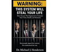 Warning: This System Will Steal Your Life