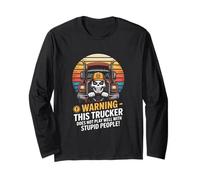 Warning This Trucker Does Not Play Well with Stupid People Long Sleeve T-Shirt