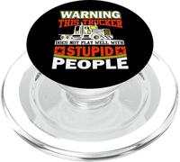 Warning This Trucker Does Not Play Well With Stupid People PopSockets PopGrip for MagSafe