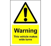 Warning this vehicle makes wide turns Safety sign - Self adhesive sticker 200mm x 150mm