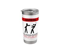 Warning to Avoid Injury Don't Tell Me How to Play Cornhole Stainless Steel Insulated Tumbler