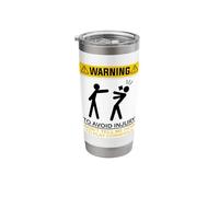 Warning to Avoid Injury Don't Tell Me How to Play Cornhole Stainless Steel Insulated Tumbler