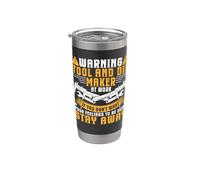 Warning Tool & Die Maker At Work - Stay Away Stainless Steel Insulated Tumbler