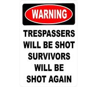 Warning Trespassers Will Be Shot Tin 8 X 12 Metal Sign