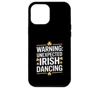 Warning Unexpected Irish Dancing Shamrock Fun Case for iPhone 12 Pro Max