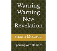 Warning Warning New Revelation: Sparring with Demons