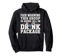 Warning We're All In On The Drink Package - Pullover Hoodie