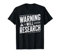 Warning Will Research Compulsive Fact Checker Funny T-Shirt