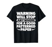 Warning Will Stop Anywhere Card Making Papercrafting T-Shirt