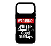 Warning Will Talk About the Good Old Days Funny Grandpa Case for iPhone 17 Pro Max