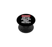 Warning Will Talk About the Good Old Days Funny Grandpa PopSockets Adhesive PopGrip