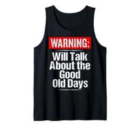 Warning Will Talk About the Good Old Days Funny Grandpa Tank Top
