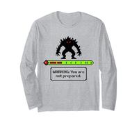 Warning: You are Not Prepared. Gamer Boss Fight Long Sleeve T-Shirt