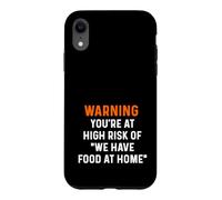 Warning Your At High Risk We Have Food Home Cook Dinner Chef Case for iPhone XR