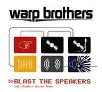Warp Brothers - Blast the Speakers [VINYL]