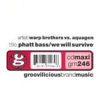 Warp Brothers Vs. Aquagen - Phatt Bass