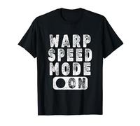Warp Speed Mode On Science Fiction Fan - Sci-Fi Lover T-Shirt