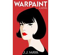 Warpaint: A Workplace Romantic Comedy: 1 (A Makeup Artist in New York Trilogy)