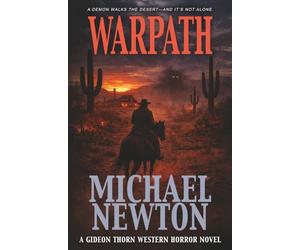 Warpath: A Weird Western: 10 (Gideon Thorn)